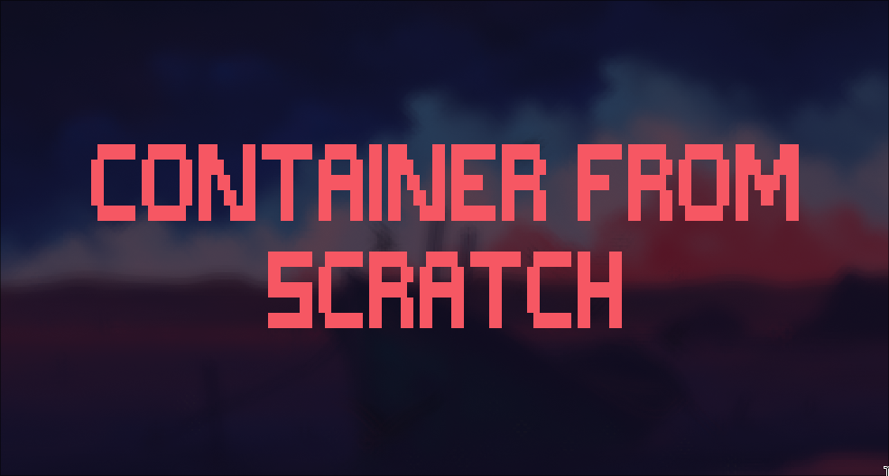 DIY Containers: Building a Lightweight Container System from Scratch on Linux